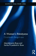 A Woman's Ramayana: Candravati's Bengali Epic