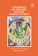A Women's Lectionary for the Whole Church Year W