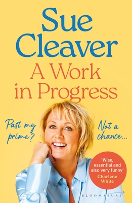 A Work In Progress - Cleaver, Sue