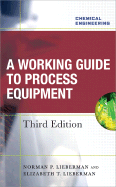 A Working Guide to Process Equipment