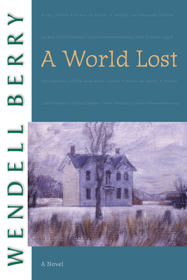 A World Lost - Berry, Wendell