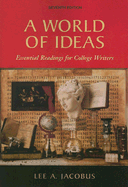 A World of Ideas: Essential Readings for College Writers