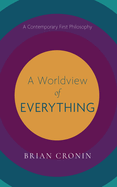 A Worldview of Everything
