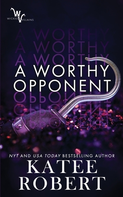 A Worthy Opponent - Robert, Katee