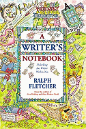 A Writer's Notebook: Unlocking the Writer Within You