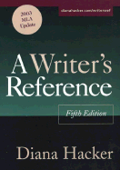 A Writer's Reference: With 2003 MLA Update