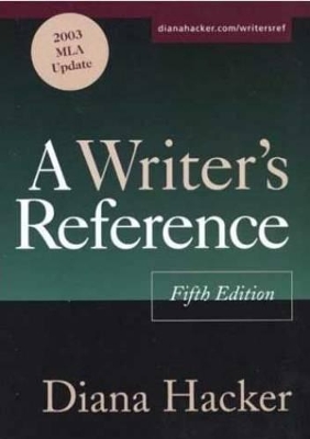 A Writer's Reference: With 2003 MLA Update - Hacker, Diana, and Bedford Books (Creator)