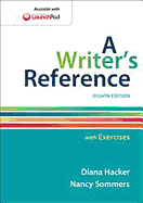 A Writer's Reference: With Exercises