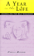 A Year in the Life: Journaling for Self-Discovery