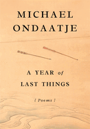 A Year of Last Things: Poems