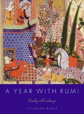 A Year with Rumi: Daily Readings - Barks, Coleman