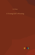 A Young Girl�s Wooing