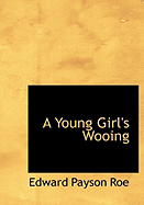 A Young Girl's Wooing