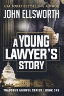 A Young Lawyer's Story