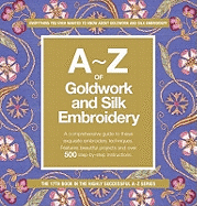 A-Z of Goldwork with Silk Embroidery