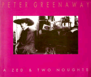 A Zed & Two Noughts
