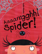 Aaaarrgghh Spider!