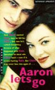 Aaron Lets Go