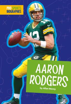 Aaron Rodgers - Morey, Allan