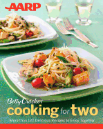Aarp/Betty Crocker Cooking for Two