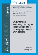 AAUSC 2018 Volume - Issues in Language Program Direction: Understanding Vocabulary Learning and Teaching: Implications for Language Program Development