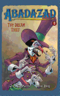 Abadazad: The Dream Thief - Book #2