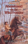 Abandoned on the Wild Frontier