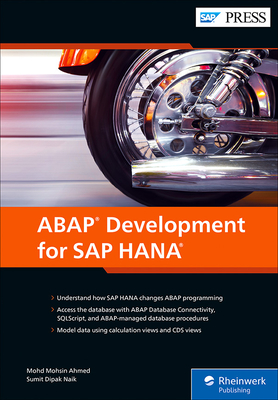 ABAP Development for SAP HANA - Ahmed, Mohsin, and Naik, Sumit