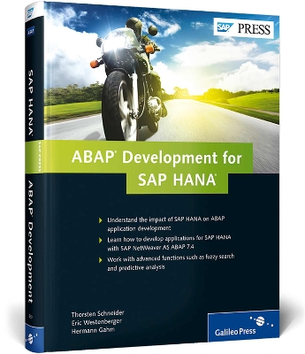 ABAP Development for SAP HANA - Schneider, T., and Gahm, Hermann, and Westenberger, E.