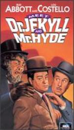 Abbott and Costello Meet Dr. Jekyll and Mr. Hyde