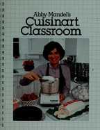 Abby Mandel's Cuisinart Classroom