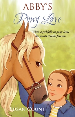 Abby's Pony Love - Count, Susan