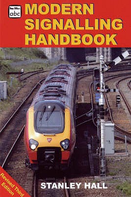 abc Modern Signalling Handbook: Third Edition - Hall, Stanley