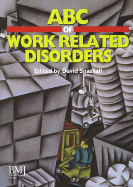 ABC of Work Related Disorders