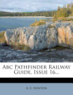 Abc Pathfinder Railway Guide, Issue 16