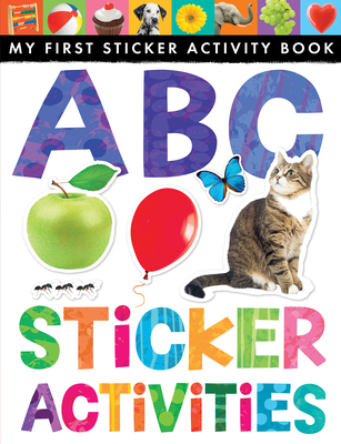ABC Sticker Activities: My First Sticker Activity Book - Rusling, Annette, and Tiger Tales (Compiled by)