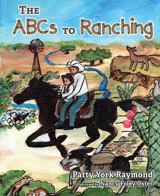 ABCs to Ranching - Raymond, Patricia