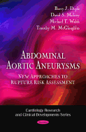 Abdominal Aortic Aneurysms: New Approaches to Rupture Risk Assessment