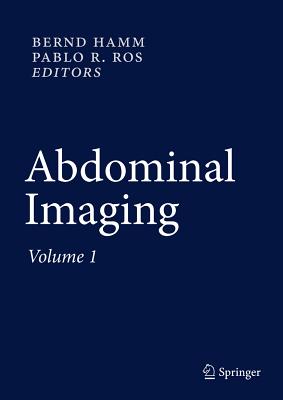 Abdominal Imaging - Hamm, Bernd (Editor), and Ros, Pablo R. (Editor)