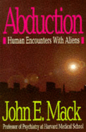 Abduction: Human Encounters with Aliens