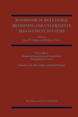 Abductive Reasoning and Learning - Gabbay, Dov M. (Editor), and Smets, Philippe (Editor)