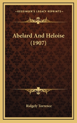 Abelard and Heloise (1907) - Torrence, Ridgely