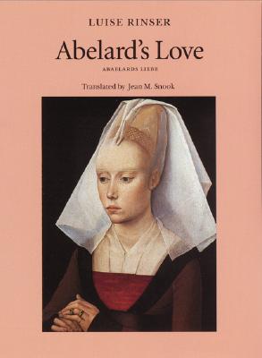 Abelard's Love - Rinser, Luise, and Snook, Jean M (Translated by)