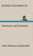 Abenteuer Und Schwanke