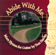 Abide with Me: More Hymns for Guitar by Tom Harder