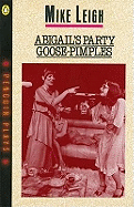 Abigails Party & Goose-Pimples