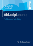 Ablaufplanung: Einfuhrung in Scheduling