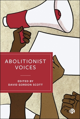 Abolitionist Voices - Kinna, Ruth (Contributions by), and Burnett, Jon (Contributions by), and Blagg, Harry (Contributions by)
