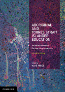 Aboriginal and Torres Strait Islander Education: An Introduction for the Teaching Profession