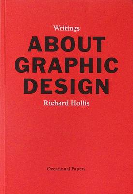 About Graphic Design - Hollis, Richard (Editor)